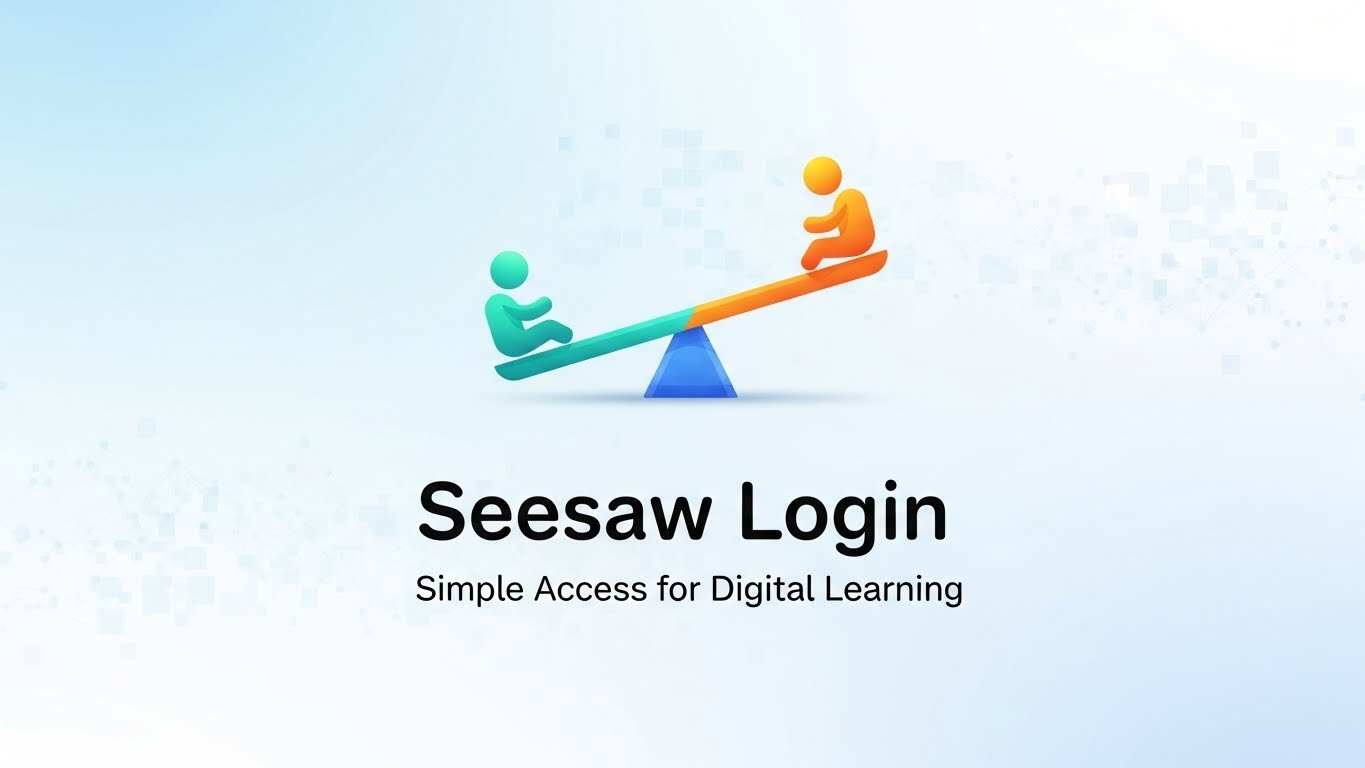 Seesaw Login Simple Access for Digital Learning